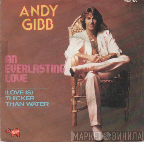  Andy Gibb  - An Everlasting Love