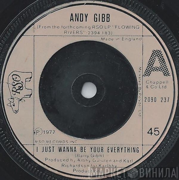  Andy Gibb  - I Just Wanna Be Your Everything