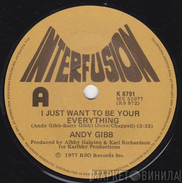  Andy Gibb  - I Just Want To Be Your Everything