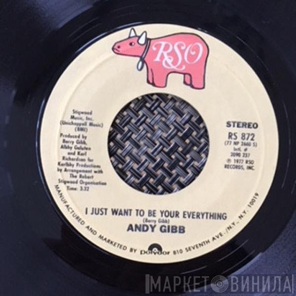  Andy Gibb  - I Just Want To Be Your Everything