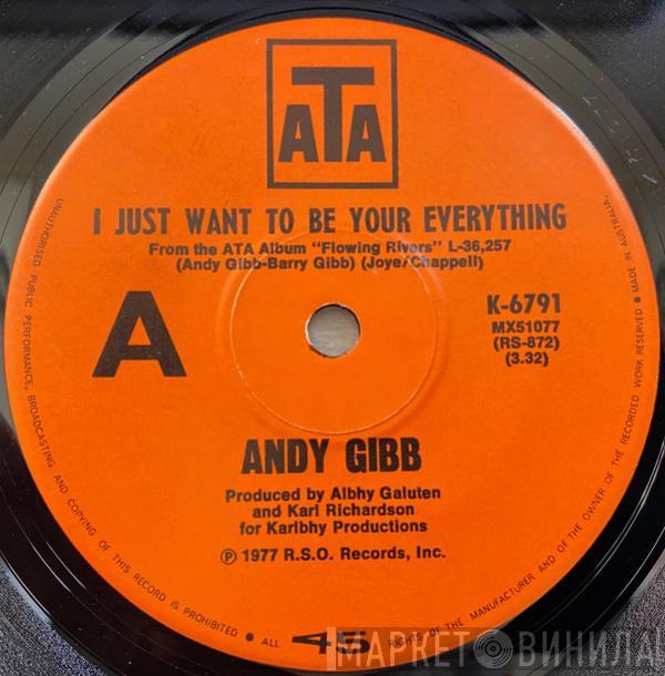  Andy Gibb  - I Just Want To Be Your Everything