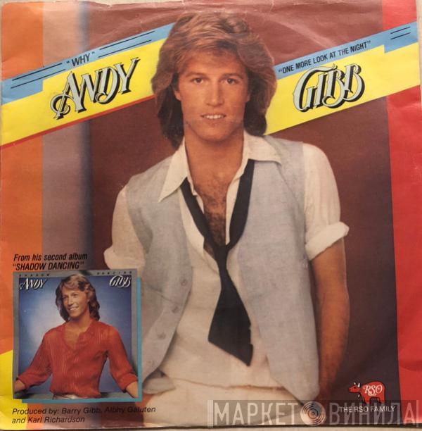 Andy Gibb - Why / One More Look At The Night