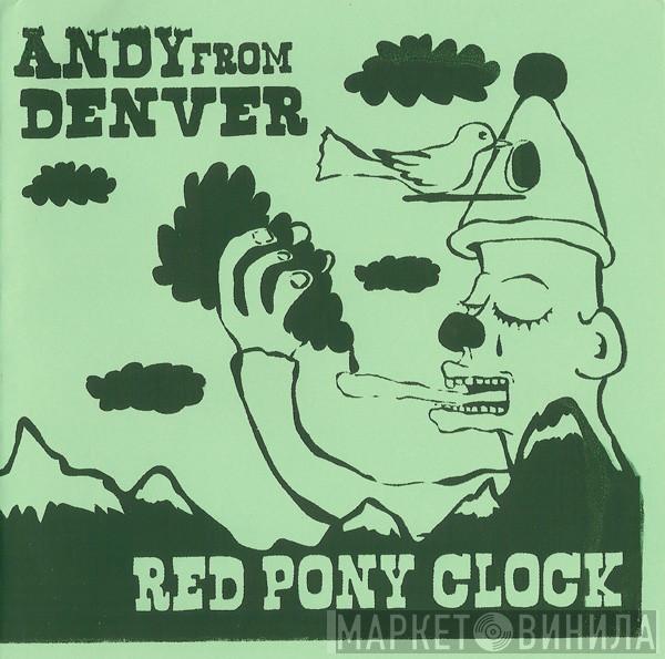 Andy Gonzales , Red Pony Clock - Happy Happy Birthday To Me 2007 Singles Club #7