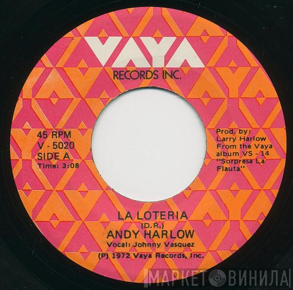  Andy Harlow  - La Loteria / Superstar
