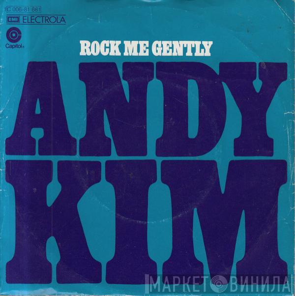  Andy Kim  - Rock Me Gently