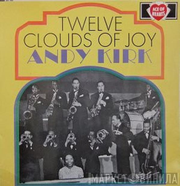 Andy Kirk - Twelve Clouds Of Joy