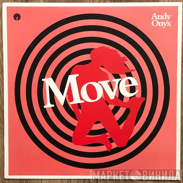 Andy Onyx - Move