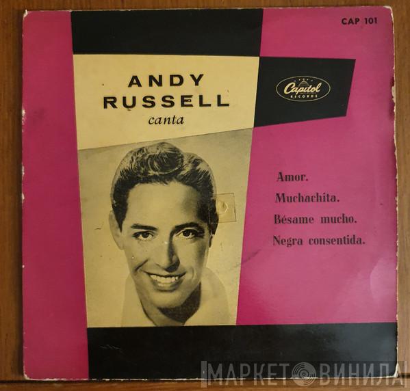 Andy Russell  - Canta: Amor / Muchachita / Bésame Mucho / Negra Consentida