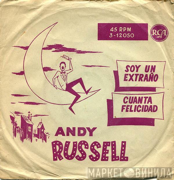 Andy Russell  - Soy Un Extraño / Cuanta Felicidad