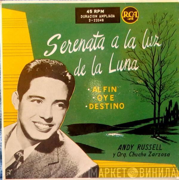 Andy Russell , Orquesta Chucho Zarzosa - Serenata A La Luz De La Luna