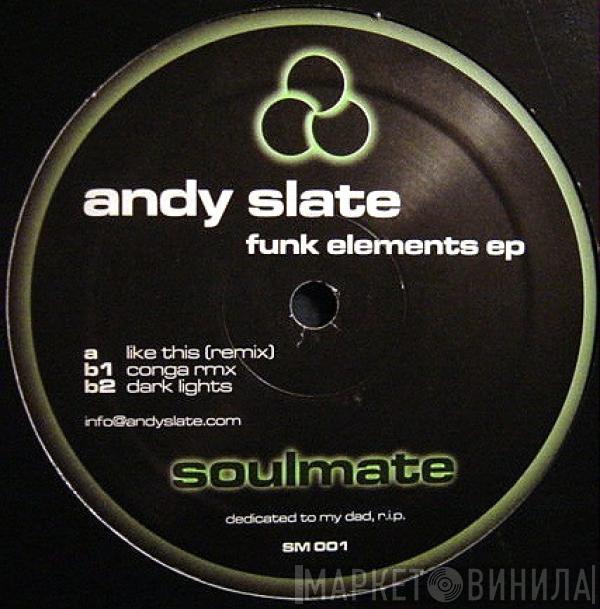 Andy Slate - Funk Elements EP