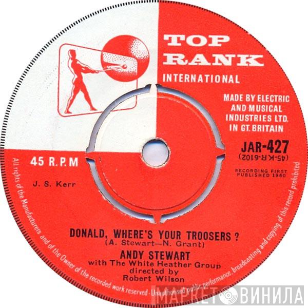 Andy Stewart, The White Heather Group - Donald, Where's Your Troosers?