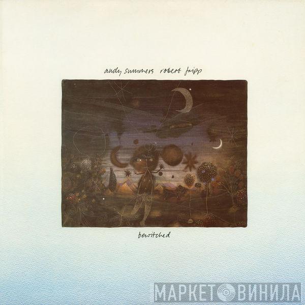 , Andy Summers  Robert Fripp  - Bewitched