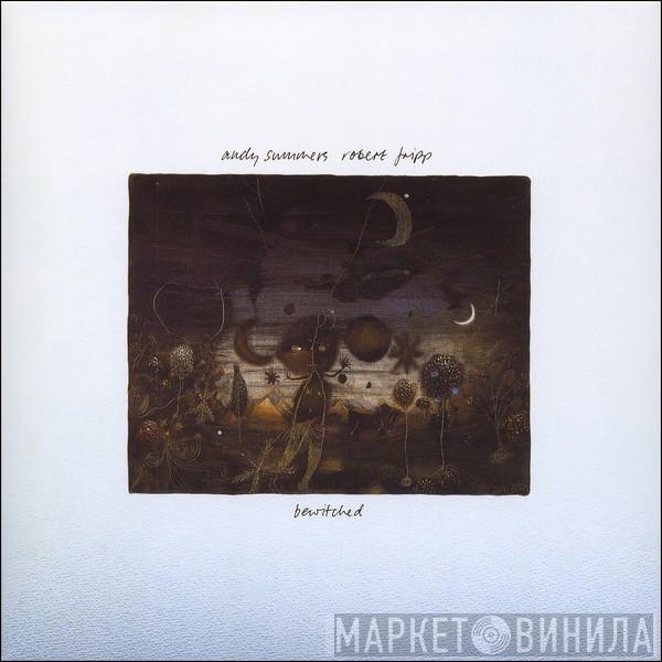 , Andy Summers  Robert Fripp  - Bewitched