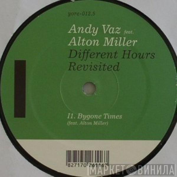 Andy Vaz, Alton Miller - Different Hours Revisited