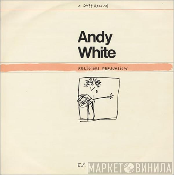 Andy White  - Religious Persuasion