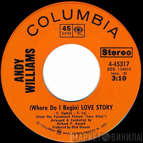  Andy Williams  - (Where Do I Begin) Love Story / Something