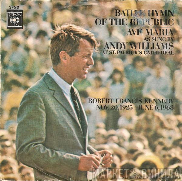 Andy Williams, The St. Charles Borromeo Choir - Battle Hymn Of The Republic / Ave Maria
