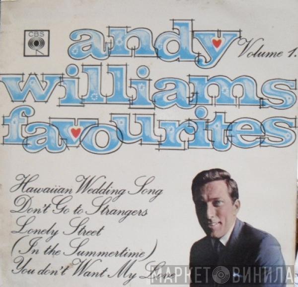 Andy Williams - Andy Williams Favourites Volume 1
