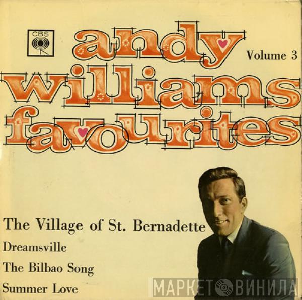 Andy Williams - Andy Williams Favourites Volume 3