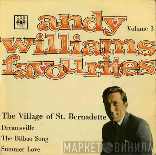 Andy Williams - Andy Williams Favourites Volume 3