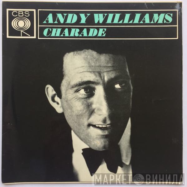  Andy Williams  - Charade