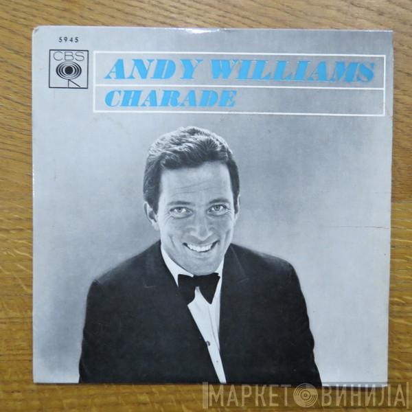  Andy Williams  - Charade