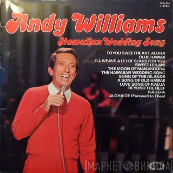 Andy Williams - Hawaiian Wedding Song