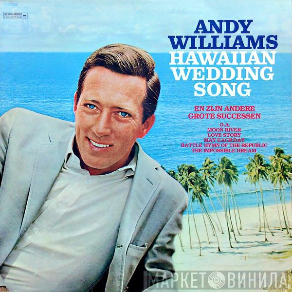 Andy Williams - Hawaiian Wedding Song