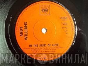Andy Williams - In The Arms Of Love / Ain't It True