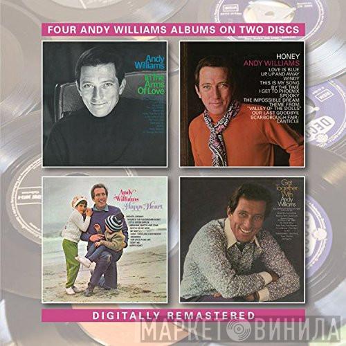 Andy Williams - In The Arms Of Love/Honey/Happy Heart/Get Together With Andy Williams