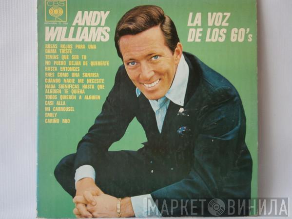  Andy Williams  - La Voz De Los 60's