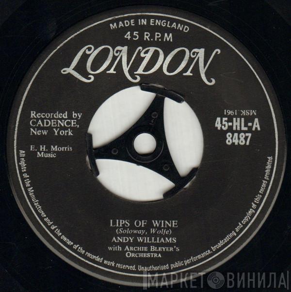 Andy Williams - Lips Of Wine