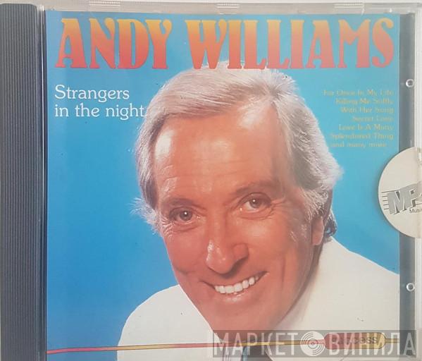 Andy Williams - Strangers In The Night