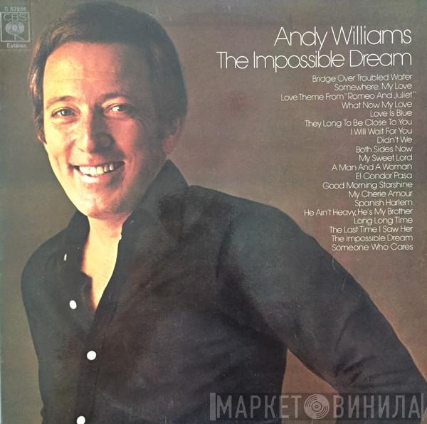  Andy Williams  - The Impossible Dream