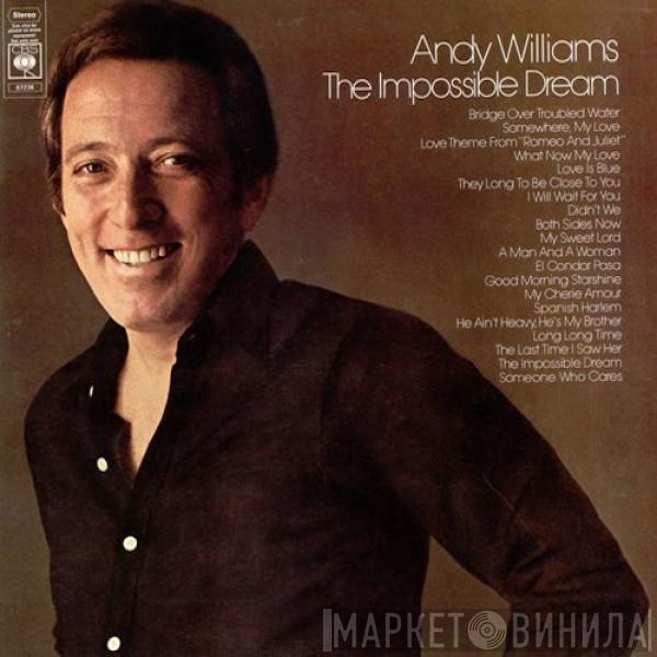  Andy Williams  - The Impossible Dream