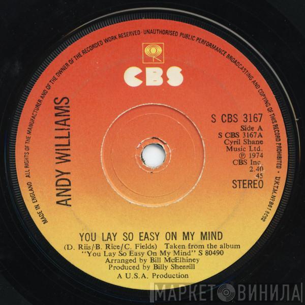 Andy Williams - You Lay So Easy On My Mind