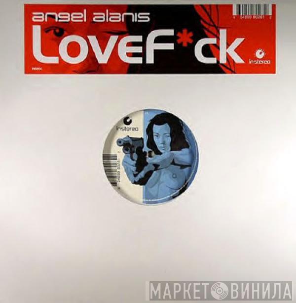 Angel Alanis - Love F*ck