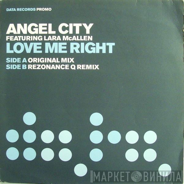 Angel City, Lara McAllen - Love Me Right