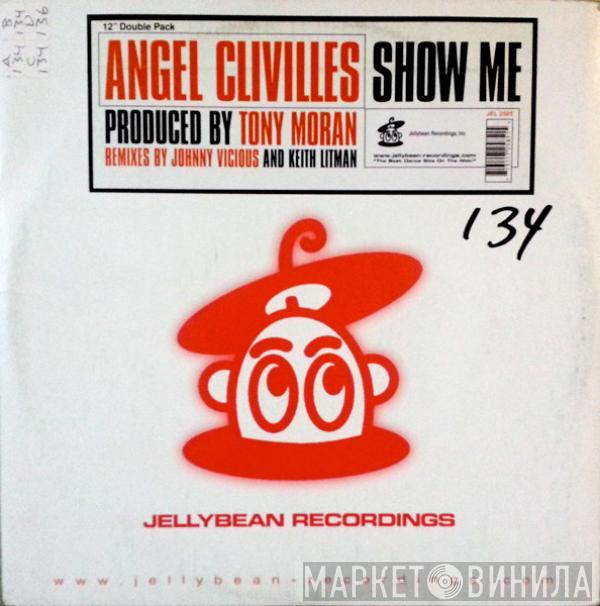 Angel Clivilles - Show Me