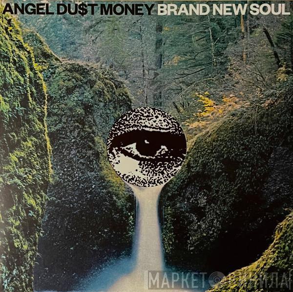 Angel Du$t - Brand New Soul