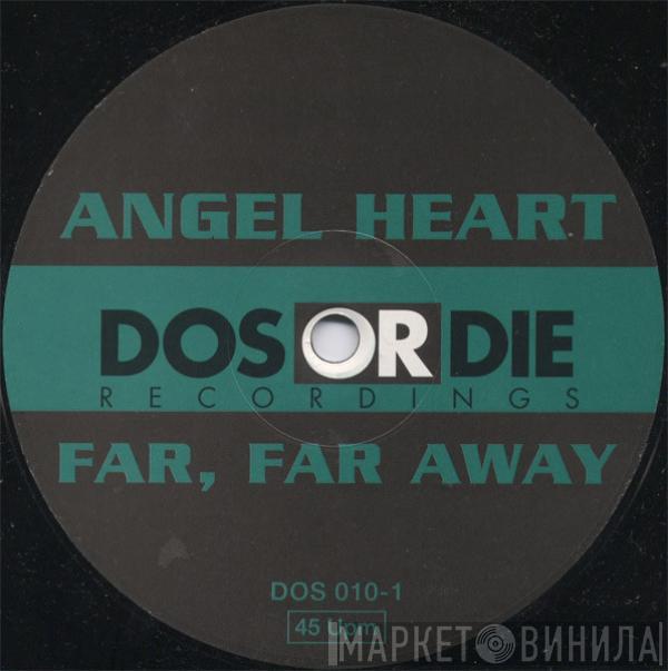 Angel Heart - Far, Far Away