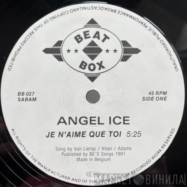 Angel Ice - Je N'aime Que Toi