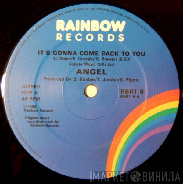 Angel  - It's Gonna Come Back To You
