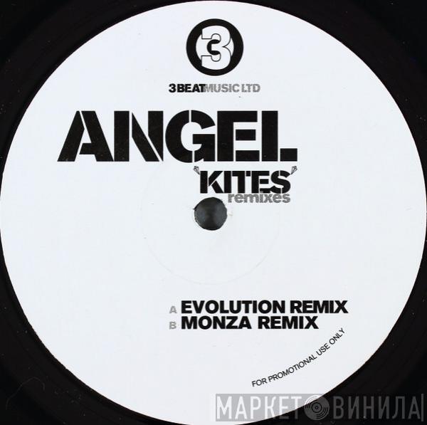 Angel - Kites (Remixes)