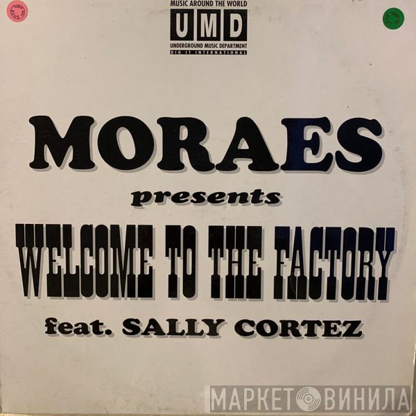 Angel Moraes, Sally Cortes - Welcome To The Factory