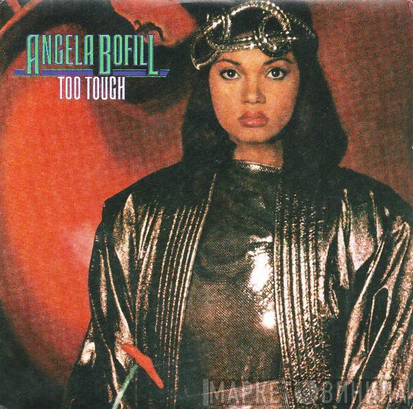  Angela Bofill  - Too Tough