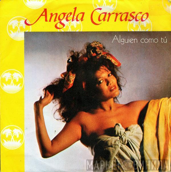 Angela Carrasco - Alguien Como Tú