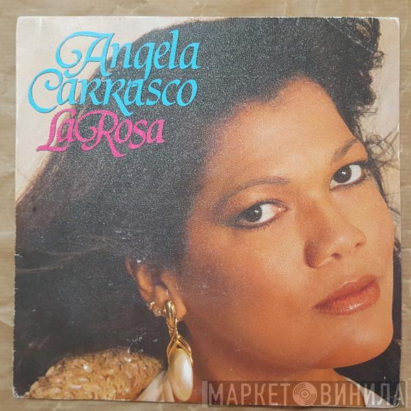 Angela Carrasco - La Rosa