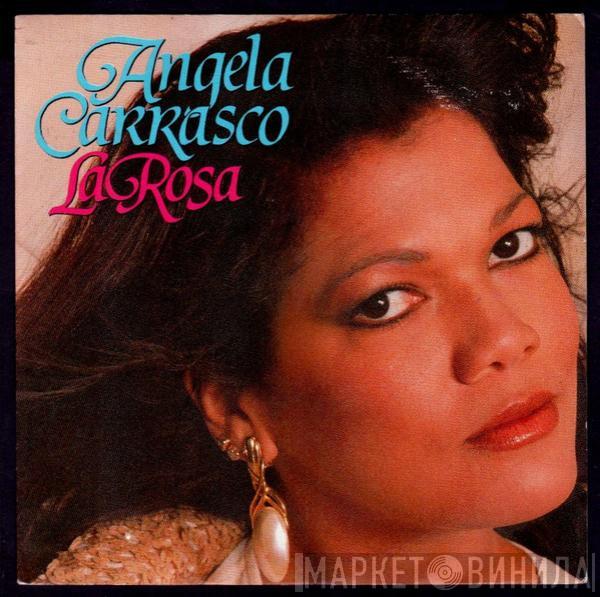 Angela Carrasco - La Rosa